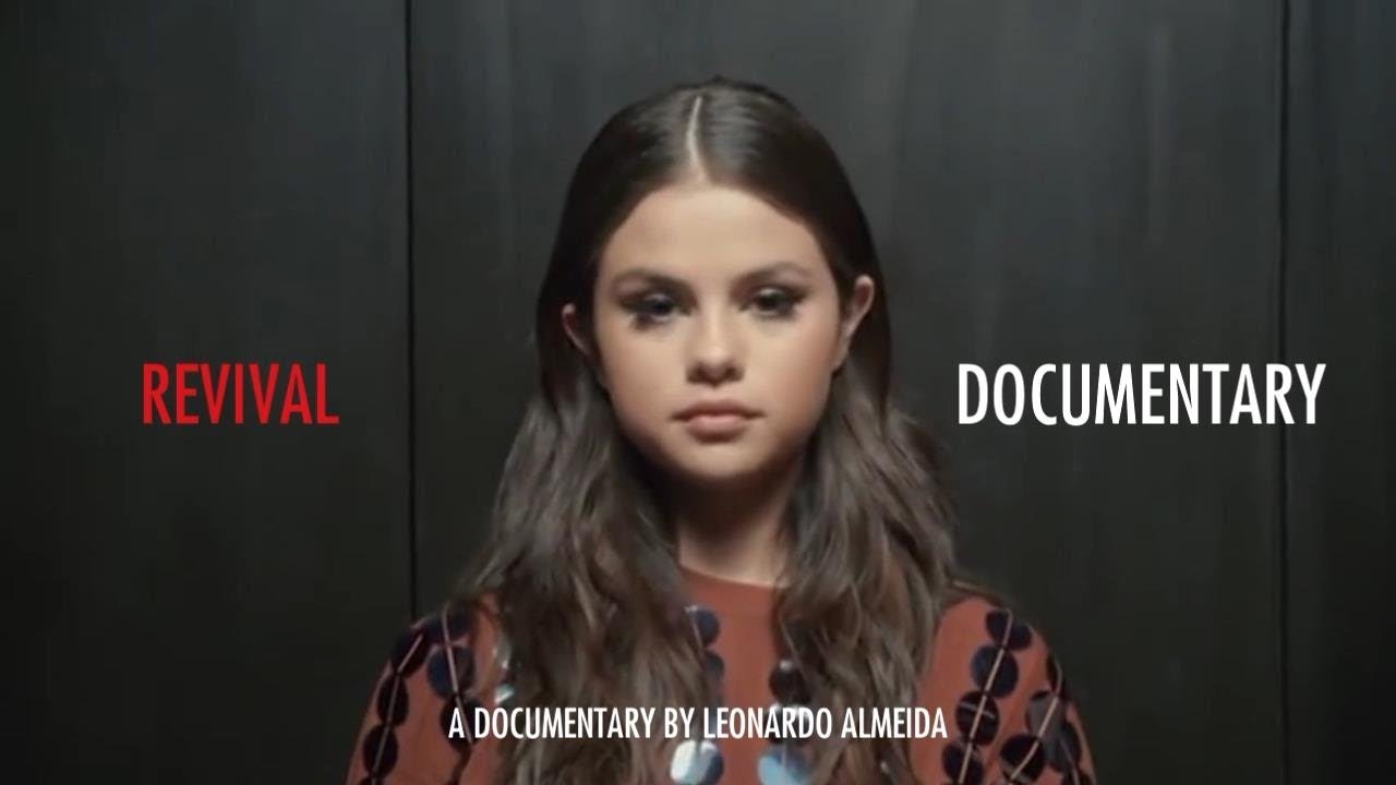 Selena Gomez Revival Documentary The Ultimate Source